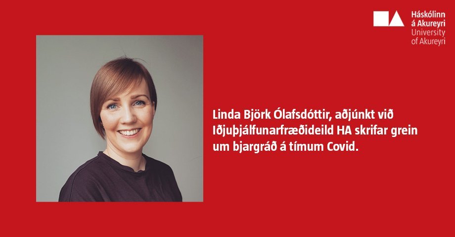 Linda Björk aðjúnkt við HA skrifar grein um bjargráð á tímum Covid